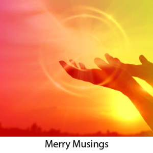 Merry Musings 04 – The Pain and the Promise: The Healing Needed to Make This Great Transition