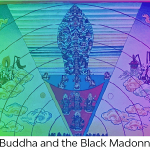Buddha and the Black Madonna: Cosmology and the Great Ocean - April 27, 2022