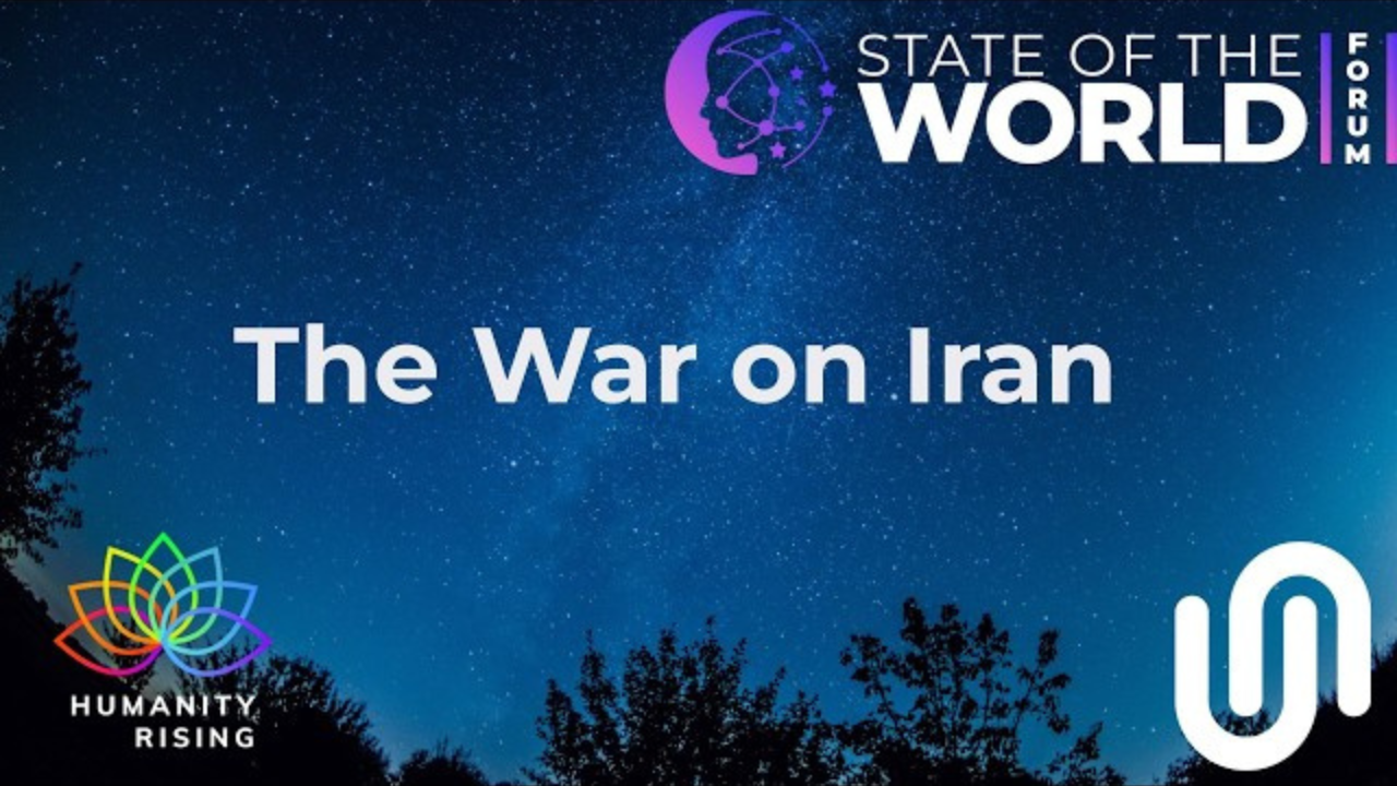 Humanity Rising 1167: The War on Iran