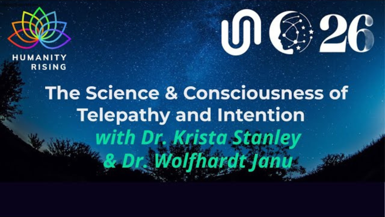 Humanity Rising 1160: The Science & Consciousness of Telepathy & Intention, Dr. Stanley & Dr. Janu
