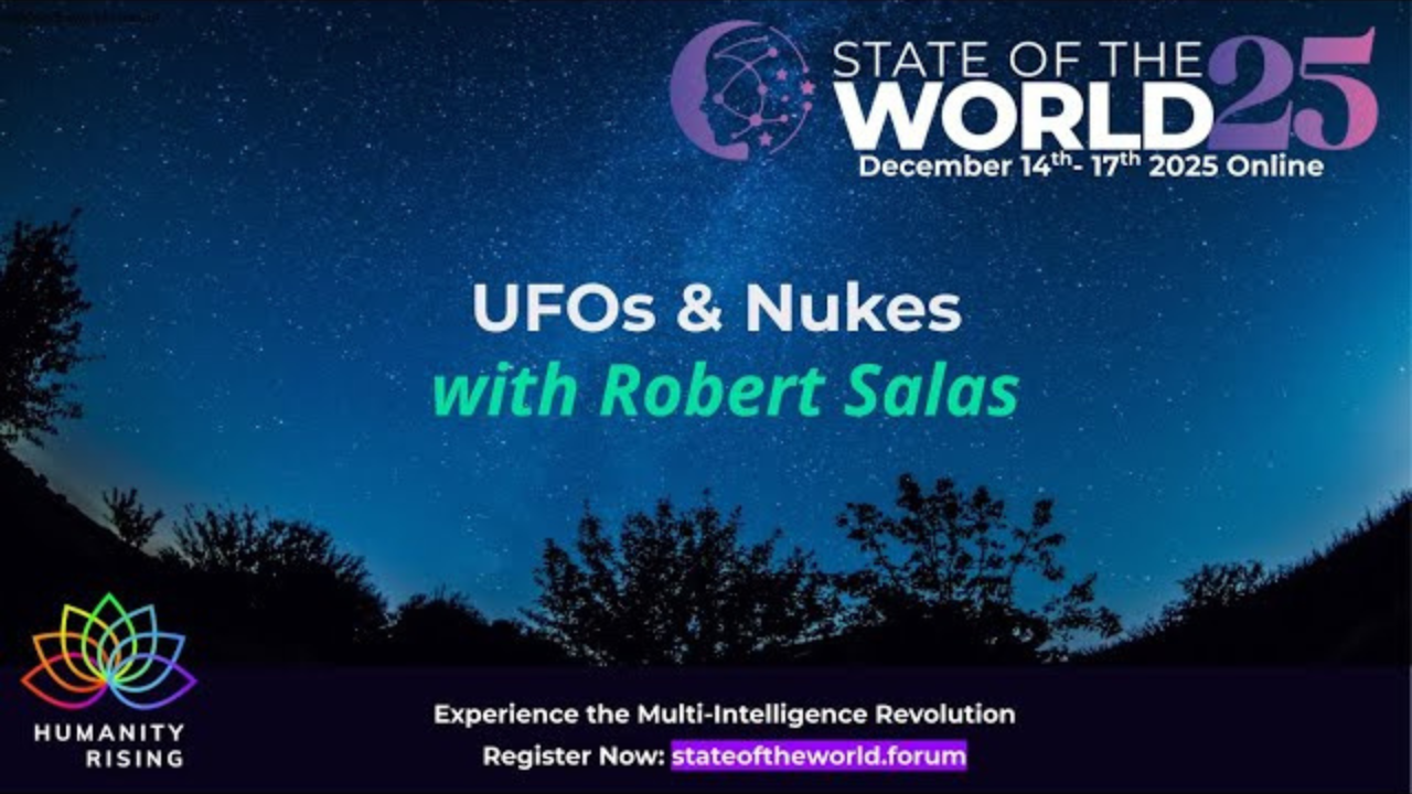 Humanity Rising 1155: UFOs & Nukes with Robert Salas