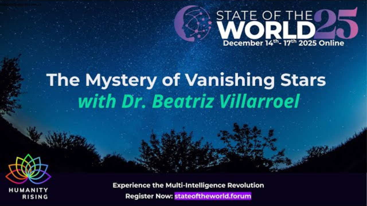 Humanity Rising 1153: Dr. Beatriz Villarroel on the Mystery of Vanishing Stars