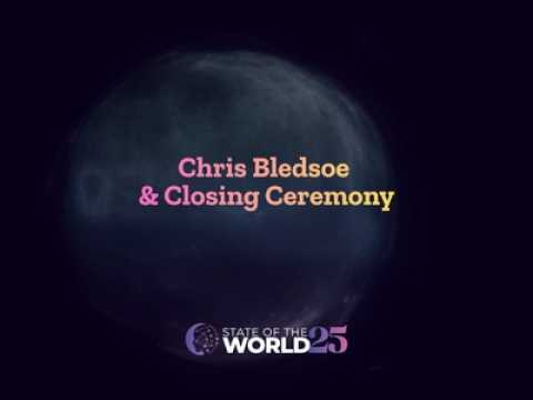 State of the World Forum 2025: Chris Bledsoe & Closing Ceremony